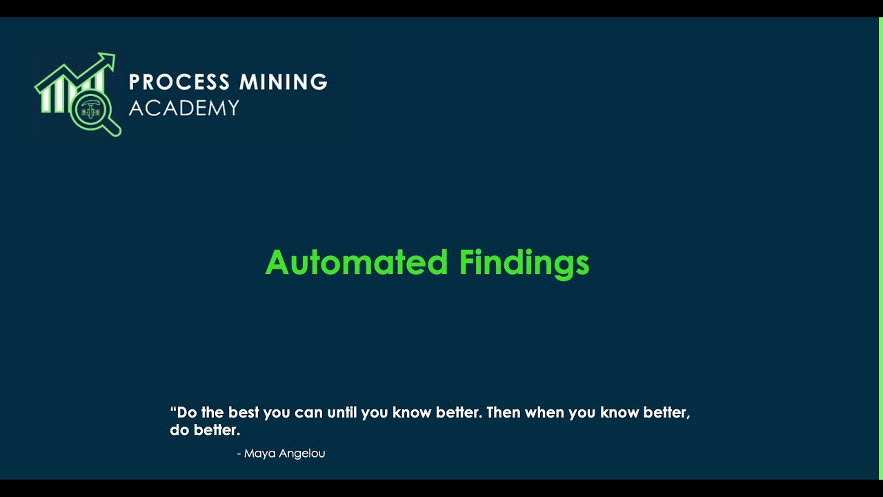 Process Mining Academy - Automated Findings