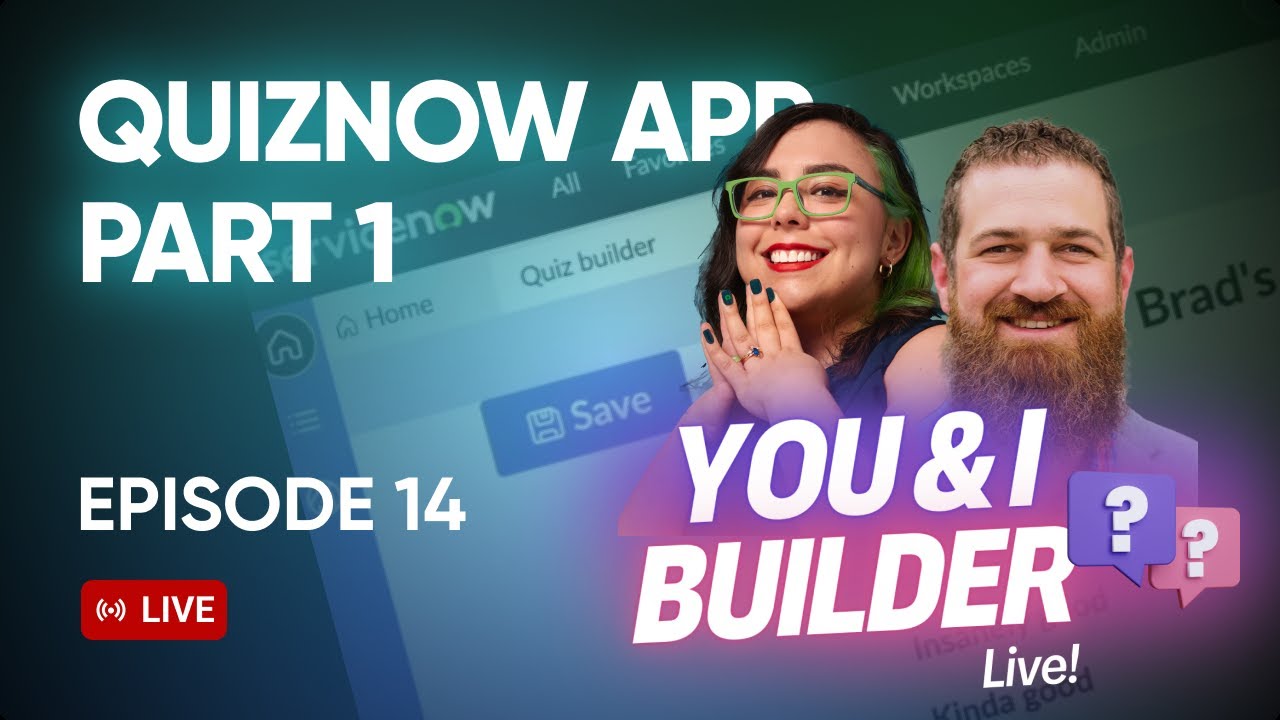 [E14] You & I Builder Live! QuizNow (Part 1)