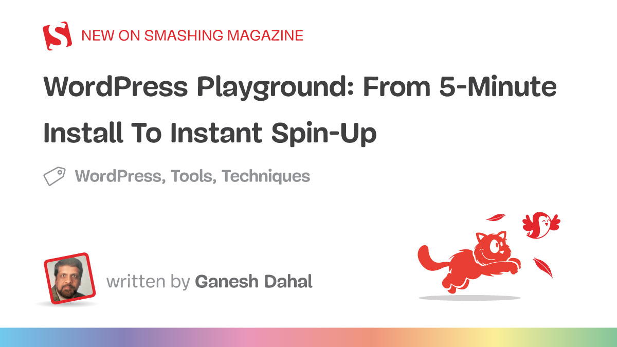 WordPress Playground: From 5-Minute Install To Instant Spin-Up — Smashing Magazine