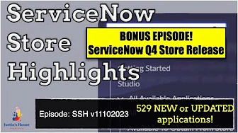 ServiceNow Store Highlights (SSH) v11102023 - Q4 Store Release!