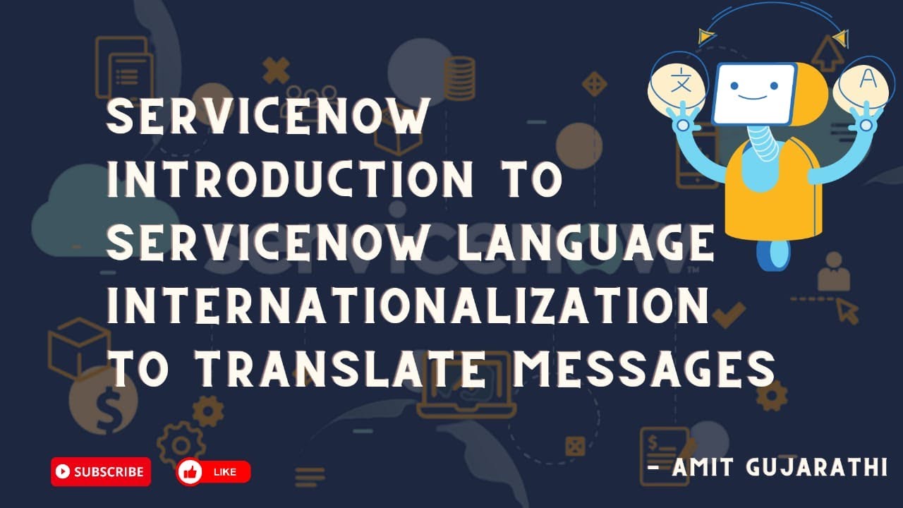 Internationalization in ServiceNow: ServiceNow Essential Tips for Effective Message Translation