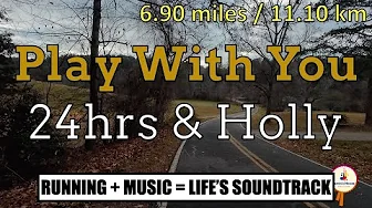 Play With You (Morning Run 2023-11-18)