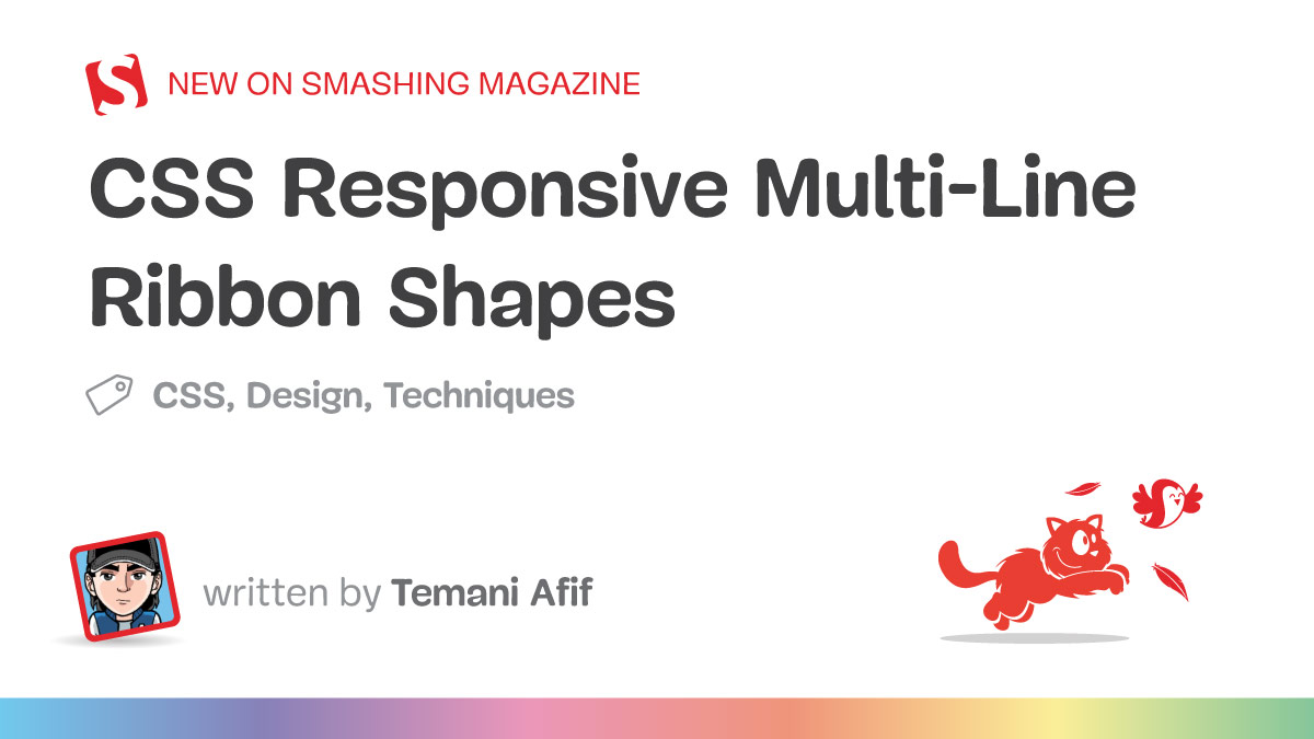 CSS Responsive Multi-Line Ribbon Shapes (Part 2) — Smashing Magazine