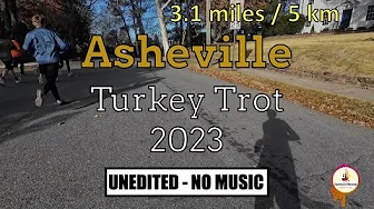 Asheville Turkey Trot 2023 - UNEDITED