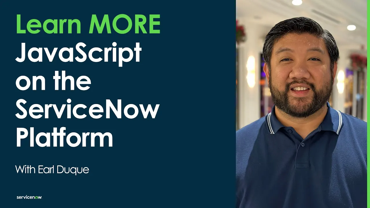 Learn MORE JavaScript on the ServiceNow Platform: Lesson 2 - Understanding "this"