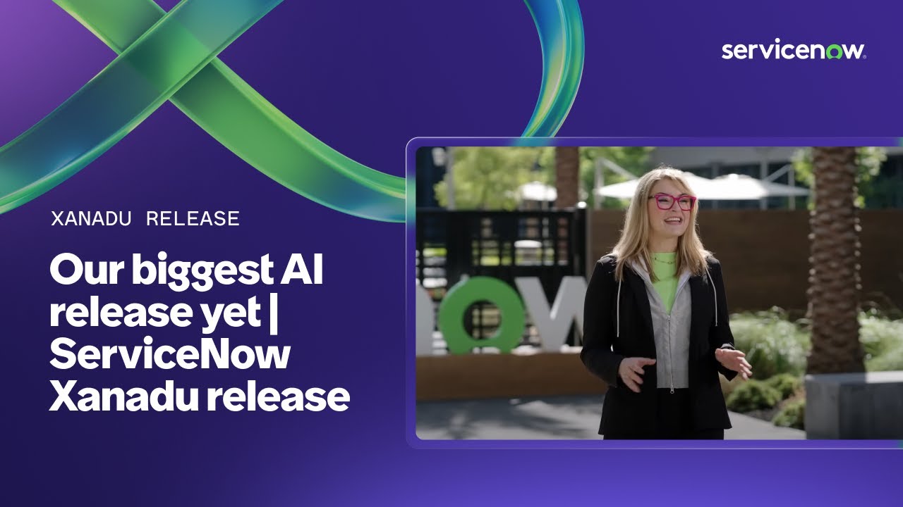 Our biggest AI release yet | ServiceNow Xanadu release