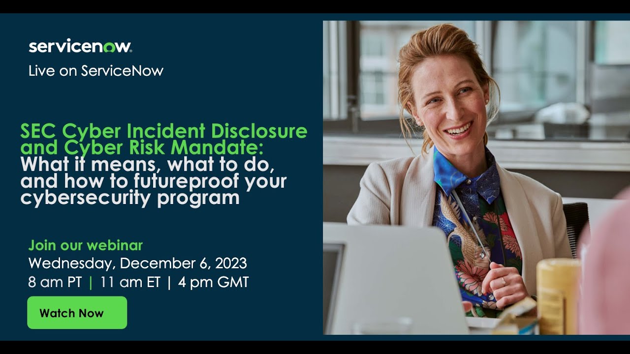 SEC Cyber Incident Disclosure and Cyber Risk Mandate: How to futureproof your cybersecurity program