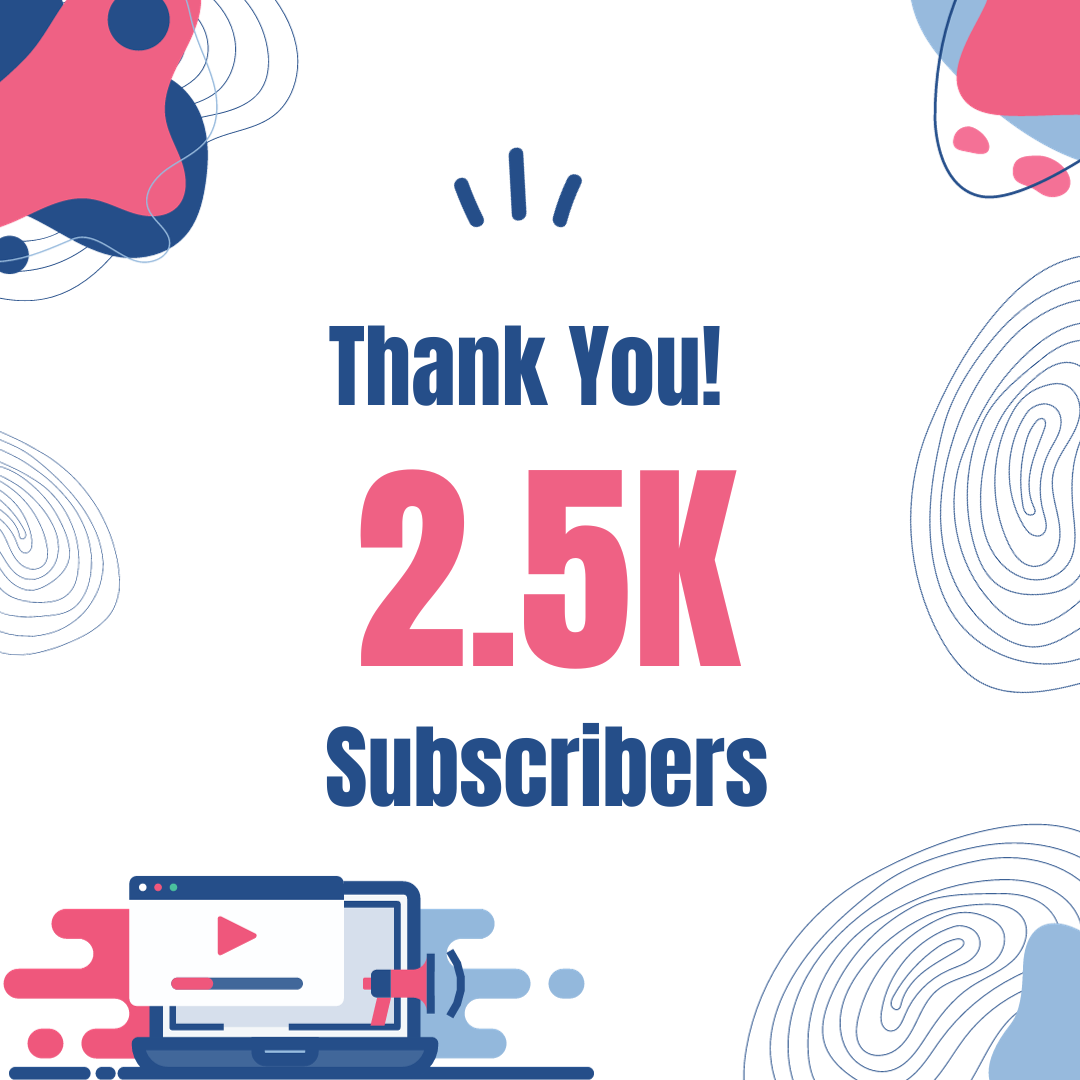 2.5K Subscribers Milestone Achieved
