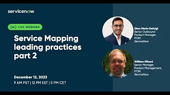 ITOM Visibility and Cloud Accelerate Academy : Service Mapping leading practices Part 2
