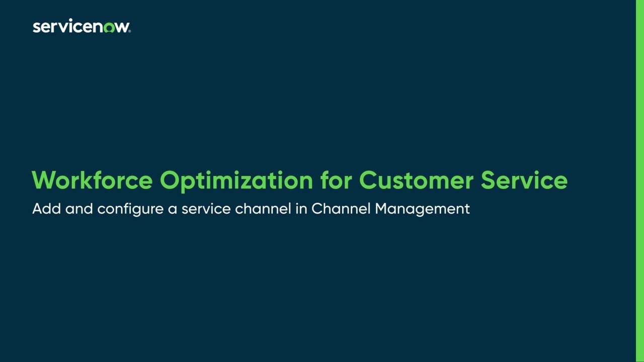 Workforce Optimization for Customer Service | Add a service channel in Channel Management