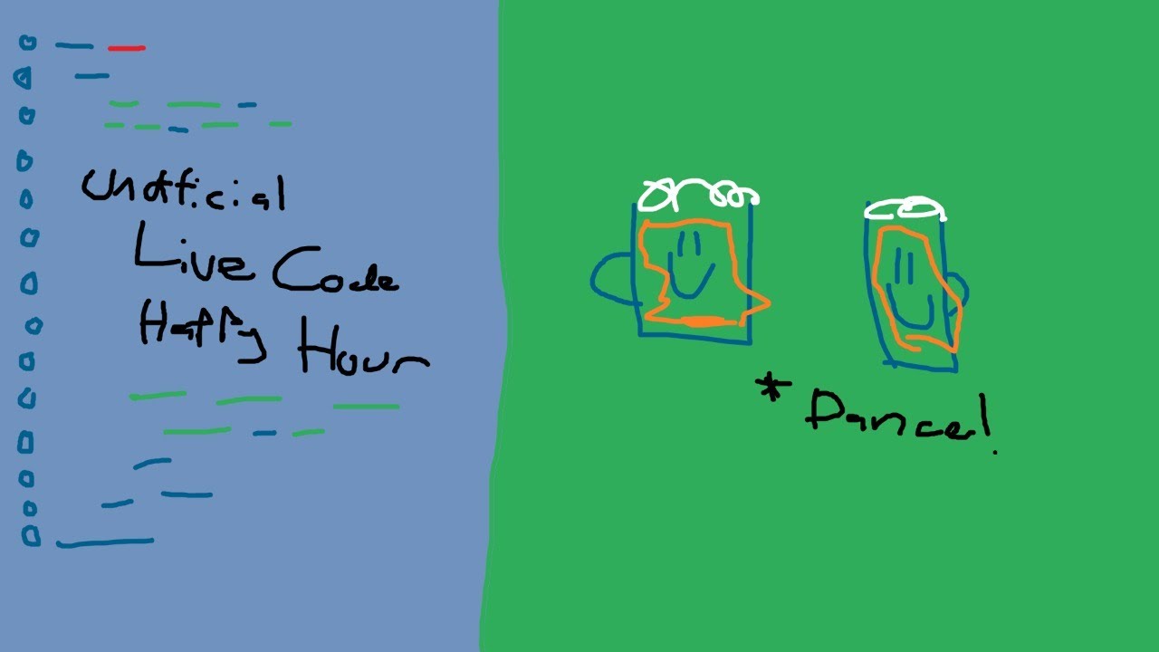 (Unofficial) Live Coding Happy Hour - 12/13th Feb 2021!