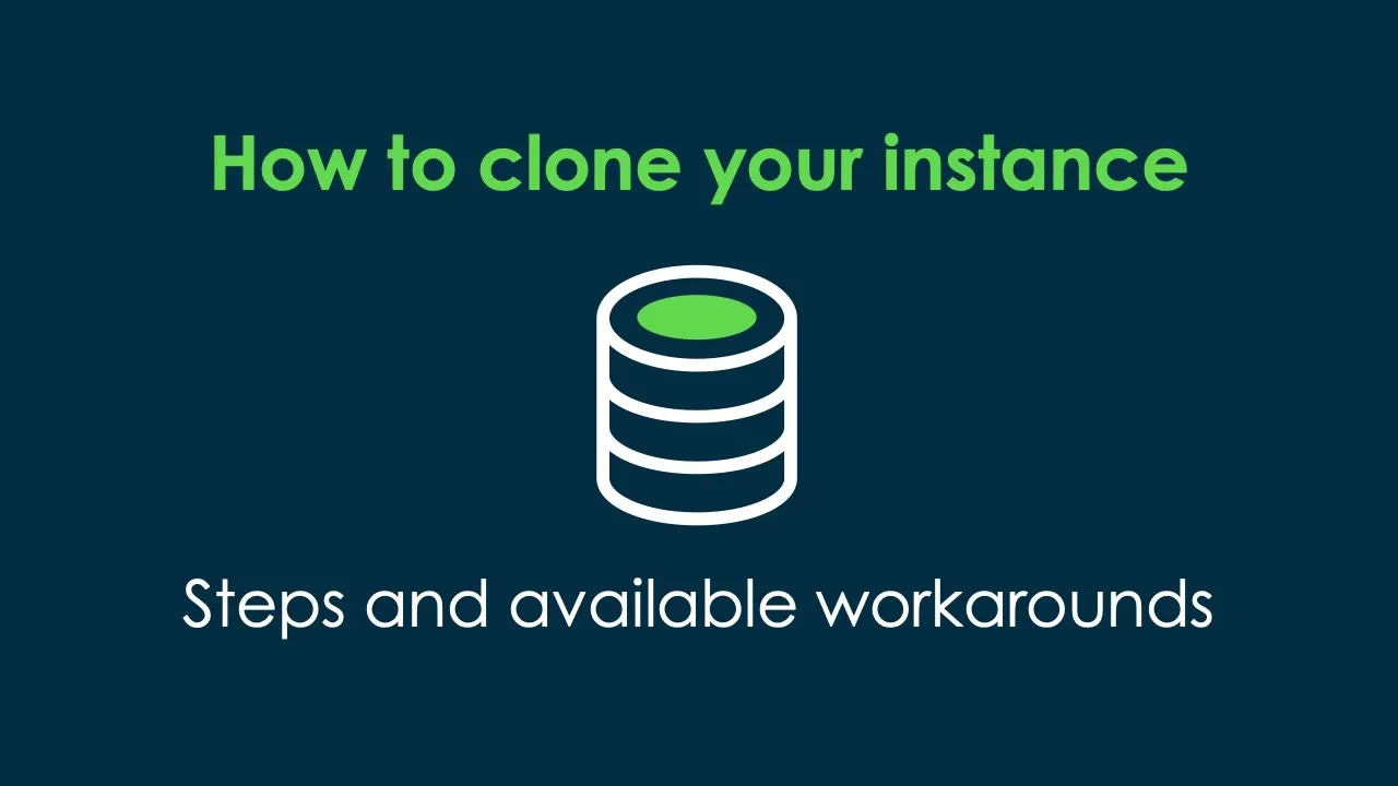 How to clone a ServiceNow Instance