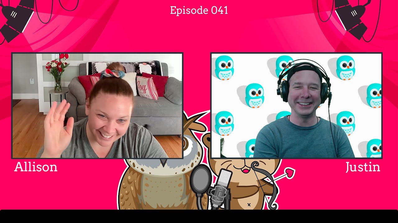 The Otterly Owlsome Podcast with Allison and Justin - #041