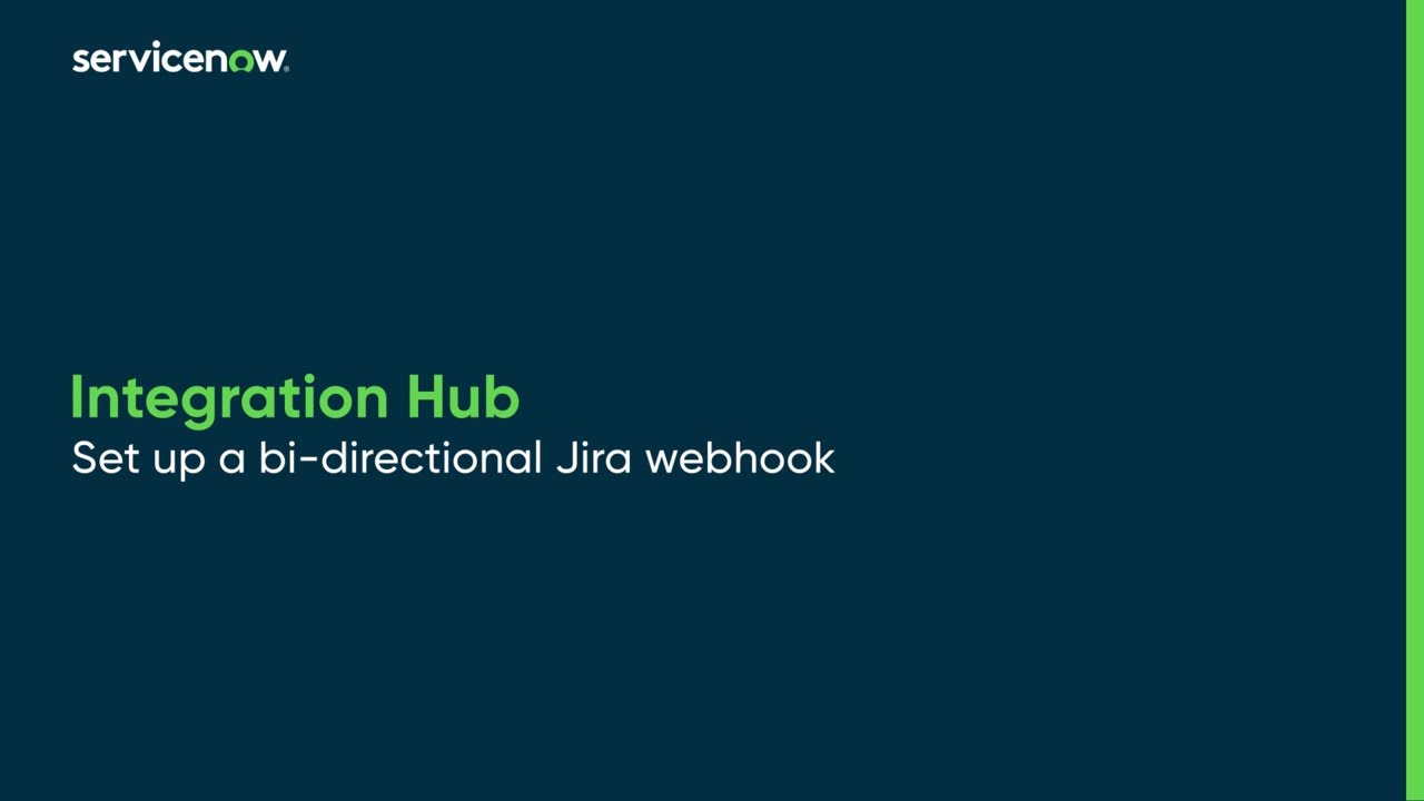 Integration Hub | Set up a bi-directional Jira webhook