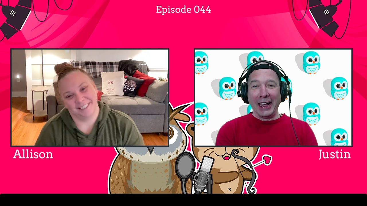 The Otterly Owlsome Podcast with Allison and Justin - #044