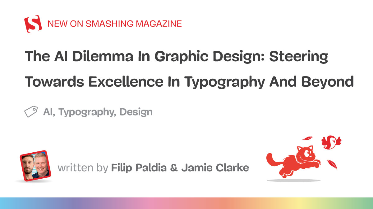 The AI Dilemma In Graphic Design: Steering Towards Excellence In Typography And Beyond — Smashing Magazine