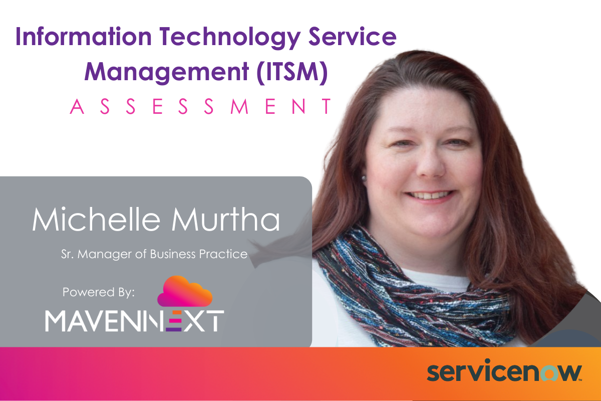 MavenNext Announces Information Technology Service Management (ITSM) Assessment: ITSM Solutions