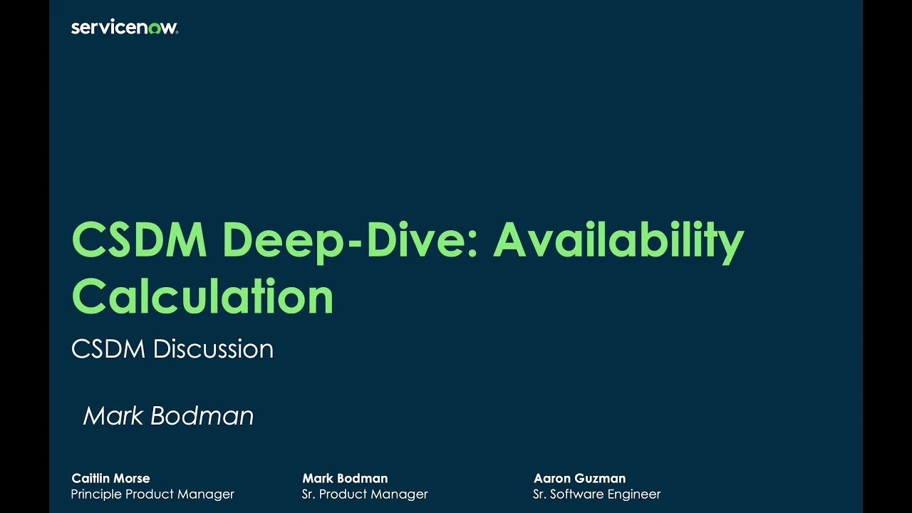 CSDM deep-dive: availability metric calculation discussion and overview