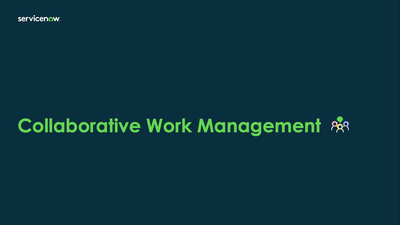 Collaborative Work Management (CWM)