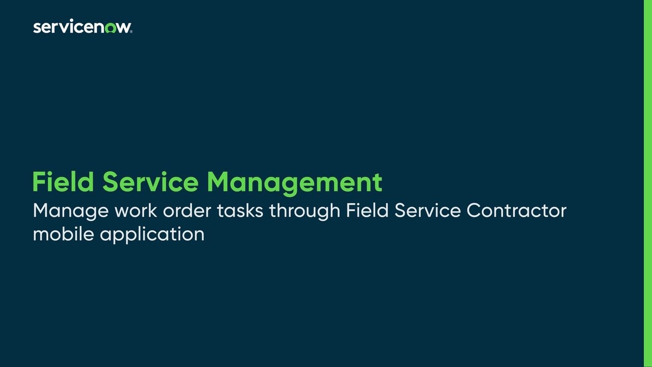 Field Service Management | Manage work order tasks using Field Service Contractor mobile application