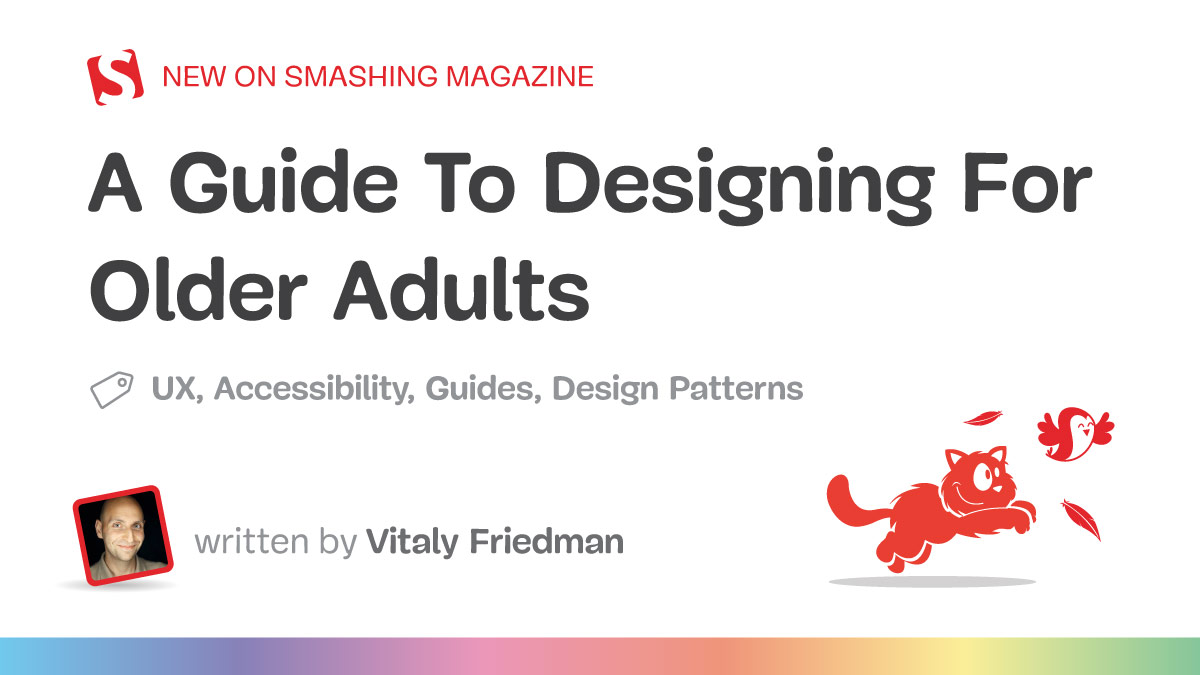 A Guide To Designing For Older Adults — Smashing Magazine