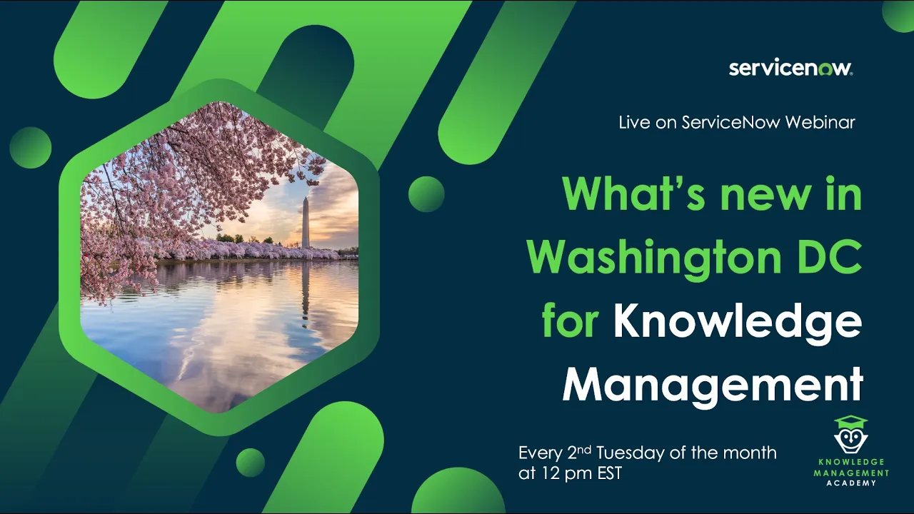 Knowledge Management Academy Session 2 - What's new in Washington DC for Knowledge Management