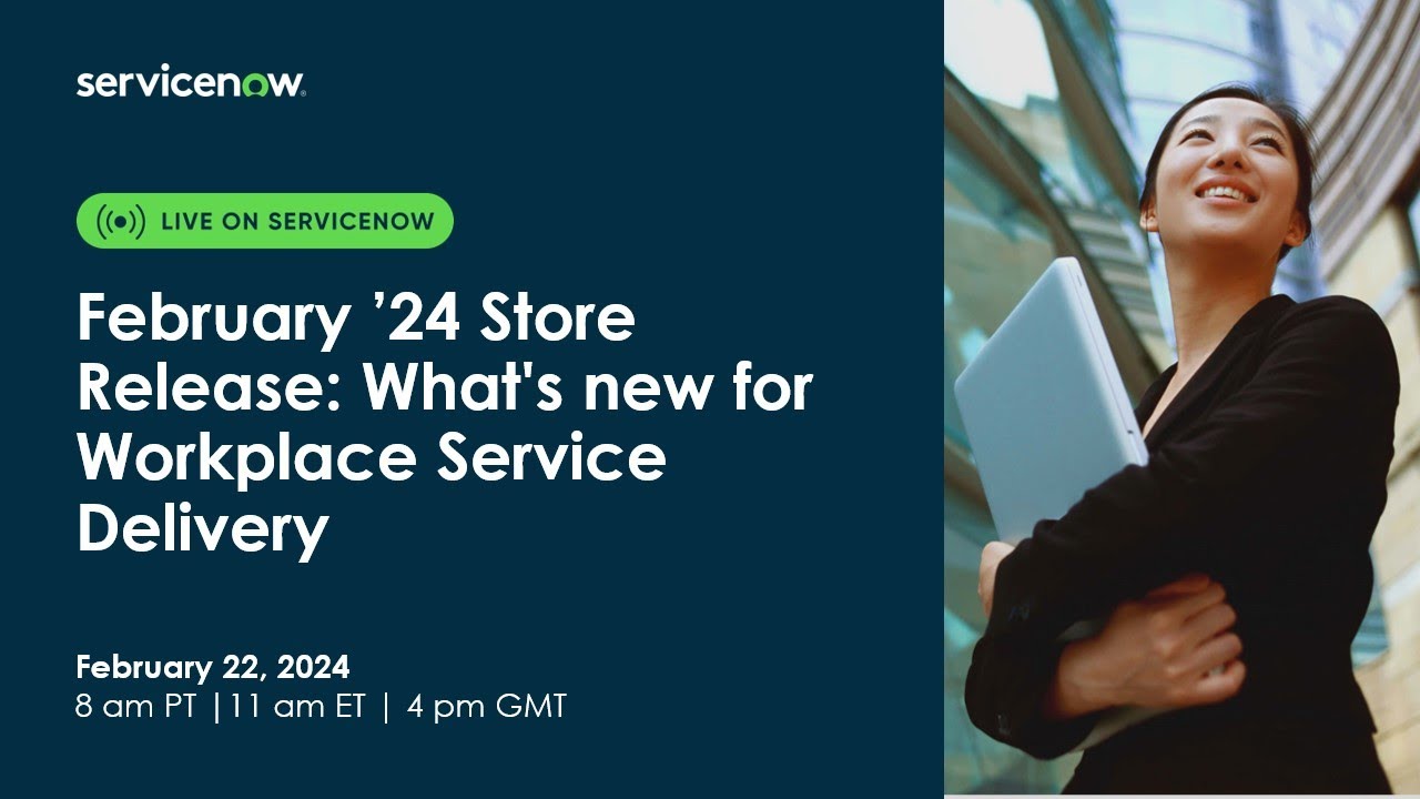 February ’24 Store Release: What's new for Workplace Service Delivery