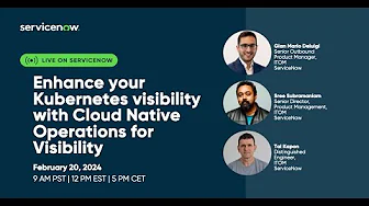 ITOM Visibility & Cloud Accelerate Academy – Enhance your Kubernetes visibility with CNO-V 2.0