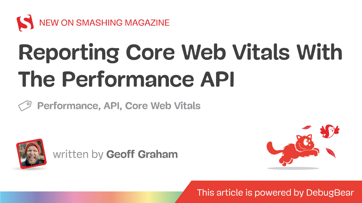 Reporting Core Web Vitals With The Performance API — Smashing Magazine