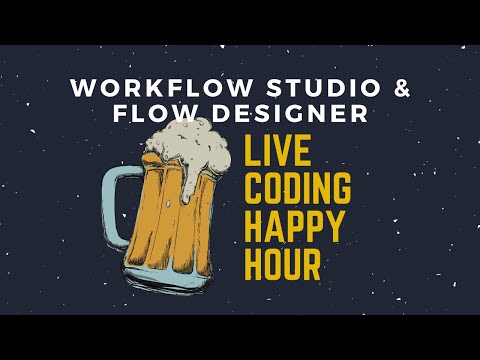 Workflow Studio & Flow Designer in Washington DC - Live Coding Happy Hour