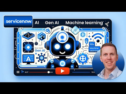 [Video] Now Assist, LLM Integrations, AI, Gen AI, and Machine learning