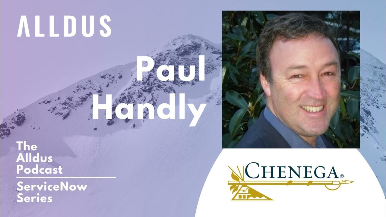 ServiceNow Series E152: Paul Handly, Chief Technology Officer at Chenega