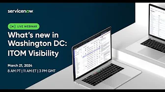What's new in the Washington DC release: ITOM Visibility
