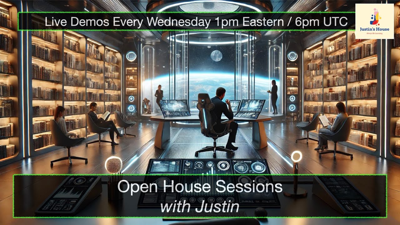 Open House Sessions with Justin - 20241218