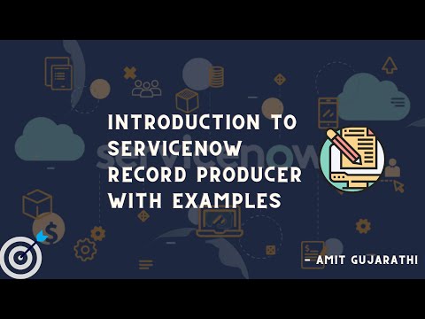 Leveraging ServiceNow Record Producers for Streamlined Operations