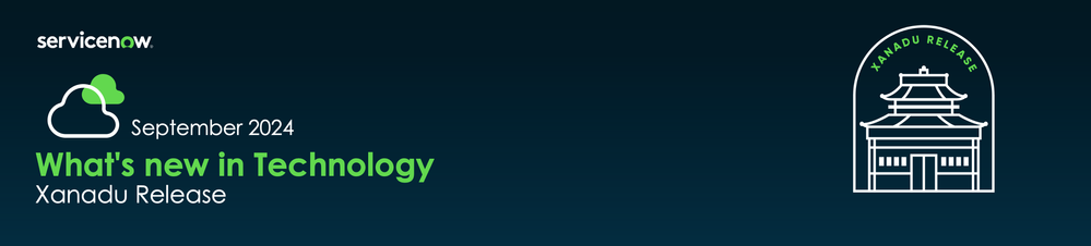Discover the latest innovations with ServiceNow's Xanadu release for Technology