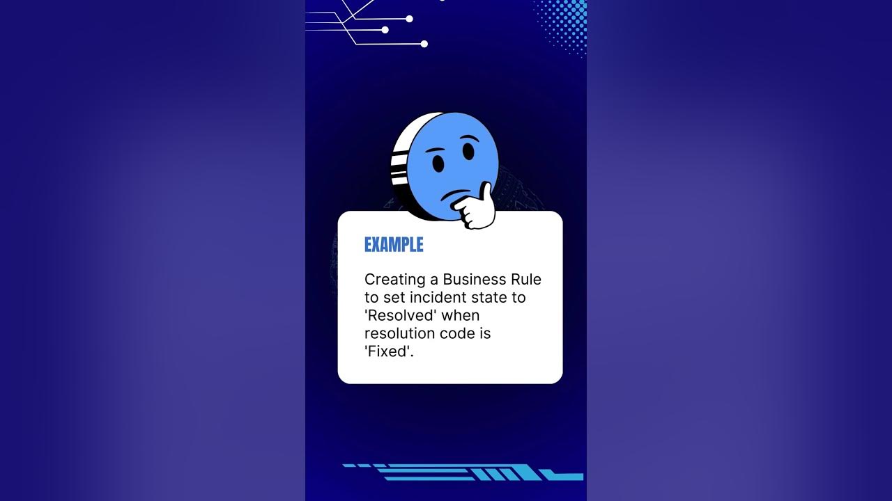 Boost Your ServiceNow Efficiency: Business Rules Explained!