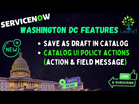 🏛 Washington DC Release Updates | Save as Draft | Catalog UI Policy Actions
