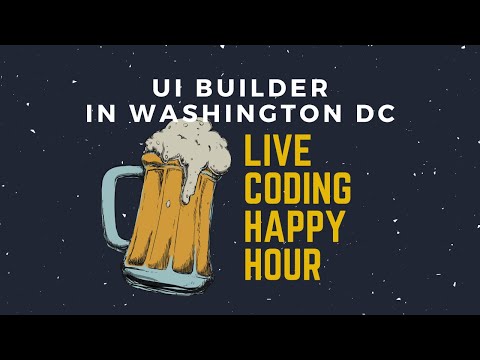 Exploring the Depths of UI Builder in Washington DC - Live Coding Happy Hour