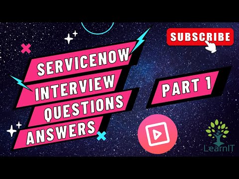 Part 1: ServiceNow Interview Q&A