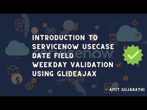 Weekend-Free Changes in ServiceNow: GlideAjax Validation Explained
