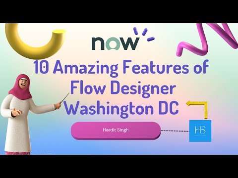 10 Amazing new features in Flow Designer in Washington DC