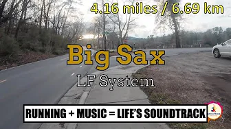 Big Sax (Morning Run 2024-03-08)