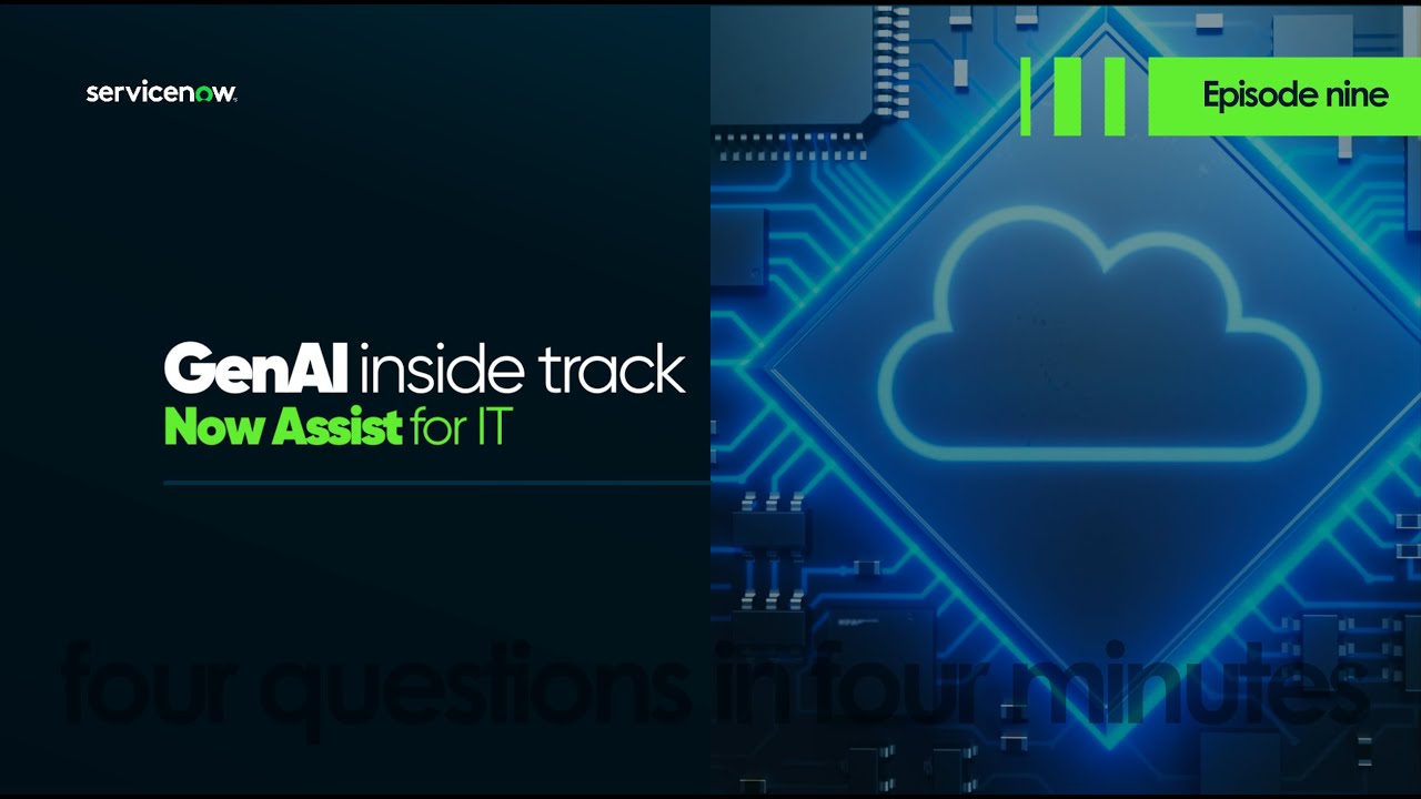 AI Search  - ServiceNow {GenAI Inside Track}   Now Assist for IT