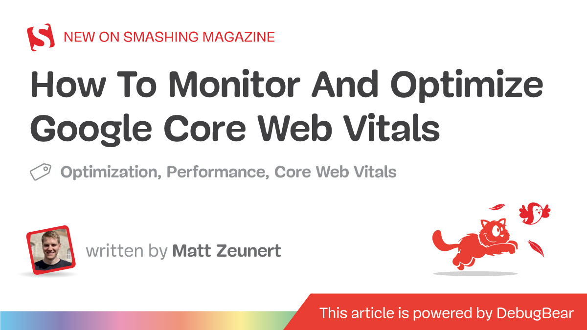 How To Monitor And Optimize Google Core Web Vitals — Smashing Magazine