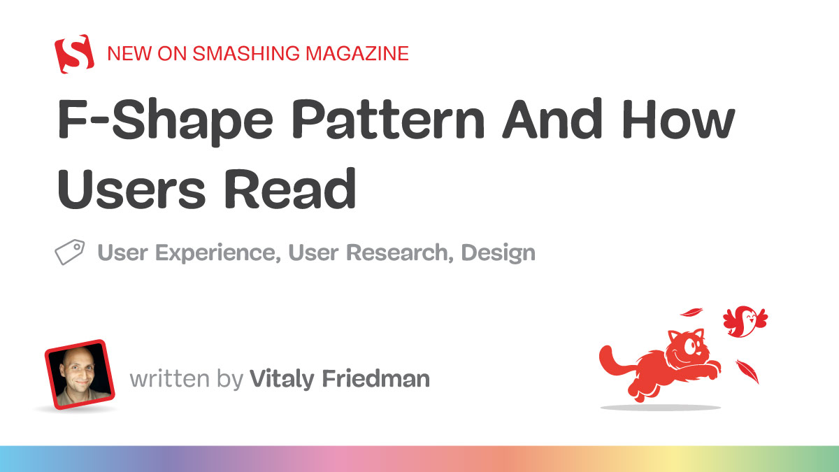 F-Shape Pattern And How Users Read — Smashing Magazine