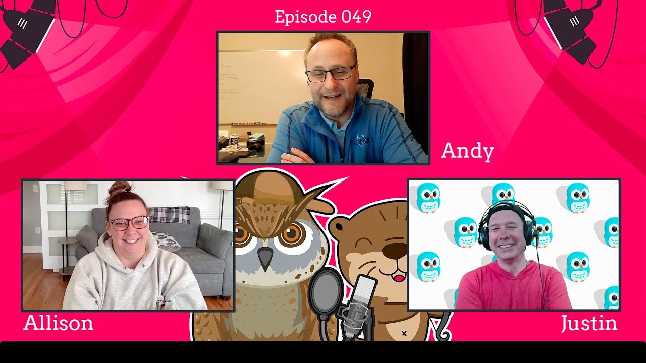 The Otterly Owlsome Podcast with Allison and Justin - #049
