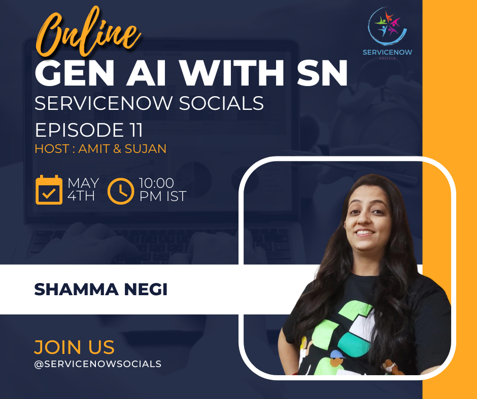 Unleashing the Power of Generative AI: Insights from ServiceNow Socials Episode 11