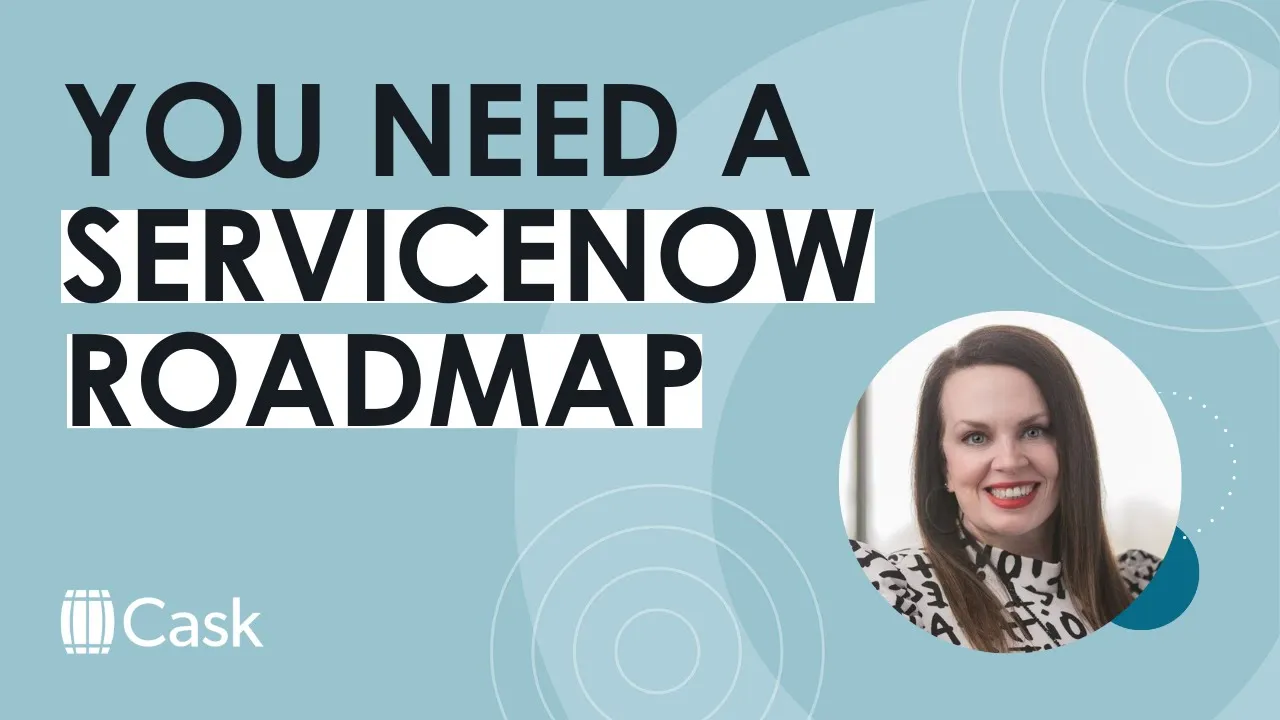 Why every ServiceNow platform owner needs a roadmap