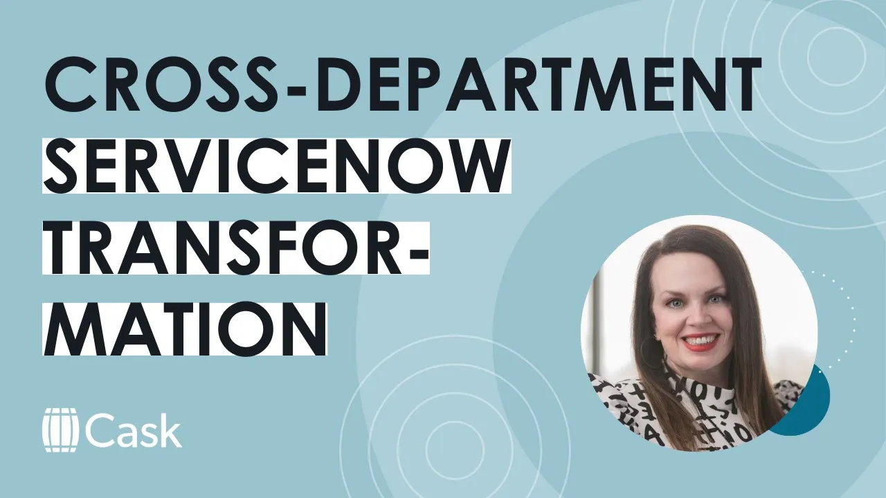 ServiceNow for cross-departmental transformation